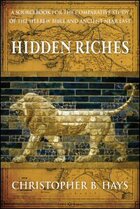 Hidden Riches: A Sourcebook for the Comparative Study of the Hebrew Bible and Ancient Near East