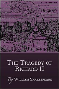 The Tragedy of Richard II