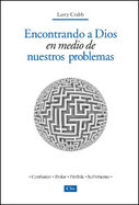 Encontrando a Dios: En medio de nuestros problemas
