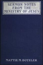 Sermon Notes from the Ministry of Jesus