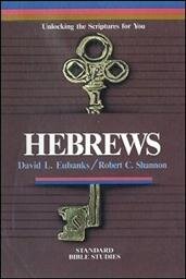 Hebrews: Unlocking the Scriptures for You