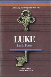 Luke: Unlocking the Scriptures for You