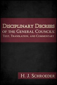 Disciplinary Decrees of the General Councils: Text