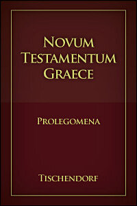 Novum Testamentum Graece: Prolegomena | Logos Bible Software