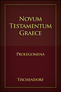 Novum Testamentum Graece: Prolegomena