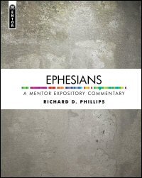 Ephesians (Mentor Expository Commentary | MEC)