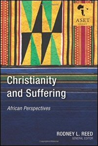 Christianity and Suffering: African Perspectives