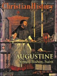 Christian History Magazine—Issue 67: St. Augustine: Sinner, Bishop, Saint