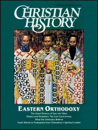 Christian History Magazine—Issue 54: Eastern Orthodoxy