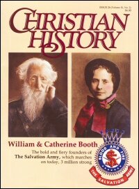 Christian History Magazine—Issue 26: William & Catherine Booth: Salvation Army Founders