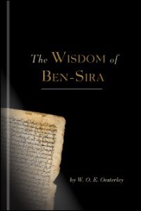 The Wisdom of Ben-Sira (Ecclesiasticus)