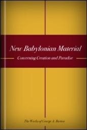 New Babylonian Material concerning Creation and Paradise