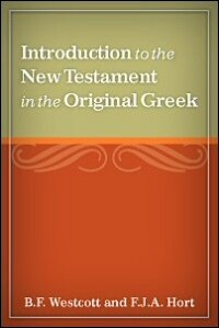 Introduction to the New Testament in the Original Greek: Appendix