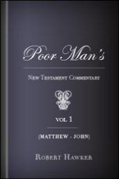 Poor Man’s New Testament Commentary, Vol. 1: Matthew–John