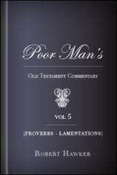 Poor Man’s Old Testament Commentary, Vol. 5: Proverbs–Lamentations