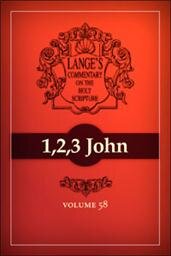 A Commentary on the Holy Scriptures: 1, 2, 3 John