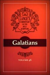 A Commentary on the Holy Scriptures: Galatians
