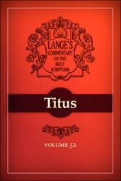 A Commentary on the Holy Scriptures: Titus