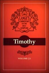A Commentary on the Holy Scriptures: 1 & 2 Timothy
