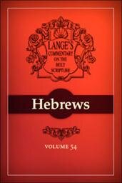 A Commentary on the Holy Scriptures: Hebrews