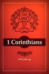 A Commentary on the Holy Scriptures: 1 Corinthians