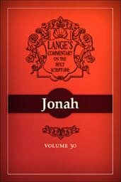 A Commentary on the Holy Scriptures: Jonah