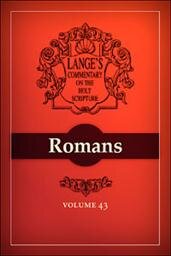A Commentary on the Holy Scriptures: Romans
