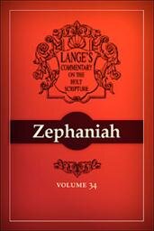 A Commentary on the Holy Scriptures: Zephaniah