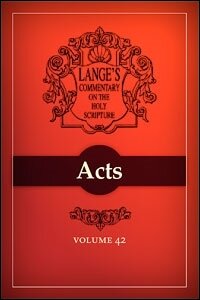 A Commentary on the Holy Scriptures: Acts