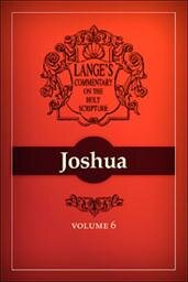 A Commentary on the Holy Scriptures: Joshua