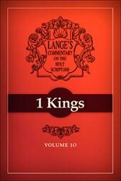 A Commentary on the Holy Scriptures: 1 Kings