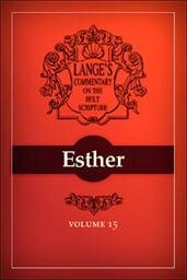 A Commentary on the Holy Scriptures: Esther