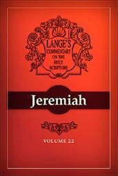 A Commentary on the Holy Scriptures: Jeremiah