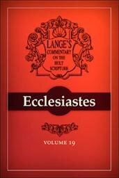 A Commentary on the Holy Scriptures: Ecclesiastes
