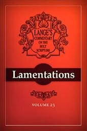 A Commentary on the Holy Scriptures: Lamentations