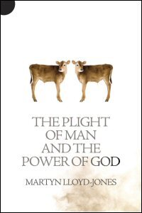 The Plight of Man and the Power of God