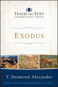 Exodus (Teach the Text Commentary Series)