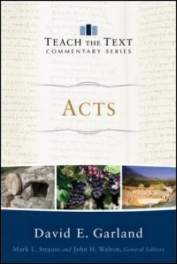 Acts (Teach the Text Commentary Series)
