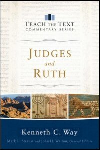 Judges and Ruth (Teach the Text Commentary Series)