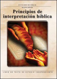Principios de interpretación bíblica: Libro de texto de estudio independiente