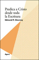 Predica a Cristo desde toda la Escritura
