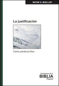 La Justificación: Cómo perdona Dios