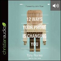 12 Ways Your Phone Is Changing You (audio)