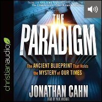 The Paradigm: The Ancient Blueprint That Holds the Mystery of Our Times