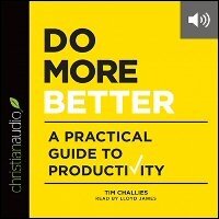Do More Better: A Practical Guide to Productivity