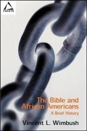 The Bible and African Americans: A Brief History