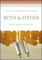 Ruth & Esther (Smyth & Helwys Bible Commentary | SHBC)