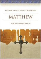 Matthew (Smyth & Helwys Bible Commentary | SHBC)