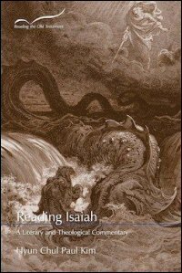 Reading Isaiah: A Literary and Theological Commentary (Reading the Old Testament | RtOT)