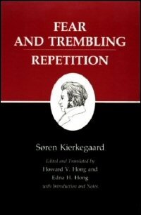 Fear and Trembling; Repetition